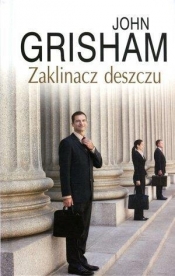Zaklinacz deszczu - John Grisham