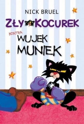 Zły Kocurek kontra wujek Muniek - Nick Bruel