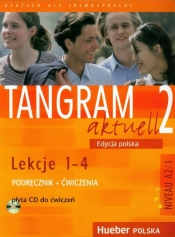 Tangram aktuell 2 Lekcje 1-4 Podręcznik + Ćwiczenia + CD - Dallapiazza Rosa-Maria, Eduard Jan