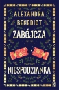Zabójcza niespodzianka - Alexandra Benedict