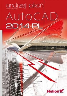 AutoCAD 2014 PL - Andrzej Pikoń