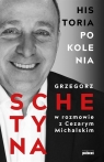 Historia Pokolenia Grzegorz Schetyna, Cezary Michalski