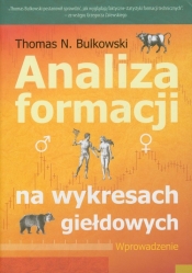 Analiza formacji w wykresach giełdowych - Thomas N. Bulkowski