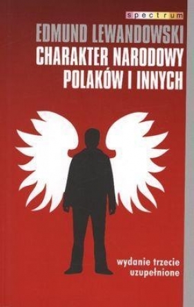 Charakter narodowy Polaków i innych - Lewadowski Edmund