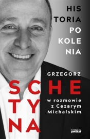 Historia Pokolenia - Grzegorz Schetyna, Cezary Michalski