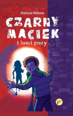 Czarny Maciek i tunel grozy - Dariusz Rekosz