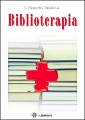 Biblioterapia HARMONIA - Marta Franaszczuk-Truszkowska