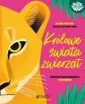 Królowe świata zwierząt. Niezwykłe przedstawicielki płci żeńskiej Dr Carly Anne York .