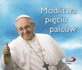 Modlitwa pięciu palców. Perełka papieska 20 - Perełka papieska 20
