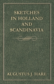 Sketches in Holland and Scandinavia