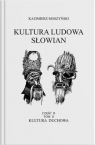 Kultura Ludowa Słowian - Kultura duchowa Część 2 Kazimierz Moszyński