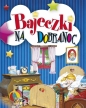 Bajeczki na dobranoc - Opracowanie zbiorowe, Opracowanie zbiorowe