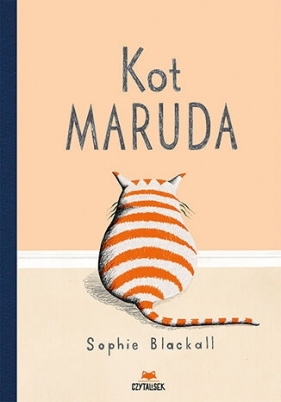 Kot maruda - Sophie Blackall