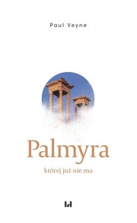 Palmyra której już nie ma - Veyne Paul