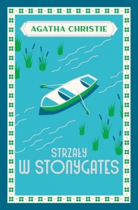 Strzały w Stonygates - Agatha Christie