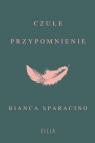 Czułe przypomnienie Bianca Sparacino