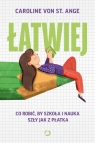  Łatwiej. Co robić, by szkoła i nauka szły jak z płatka