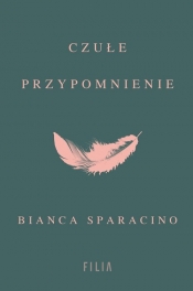 Czułe przypomnienie - Sparacino Bianca