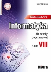 Informatyka SP 8 Teraz bajty w.2021 MIGRA - Grażyna Koba