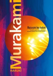 Mężczyźni bez kobiet - Haruki Murakami