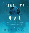 Here We Are: Notes for Living on Planet Earth Oliver Jeffers