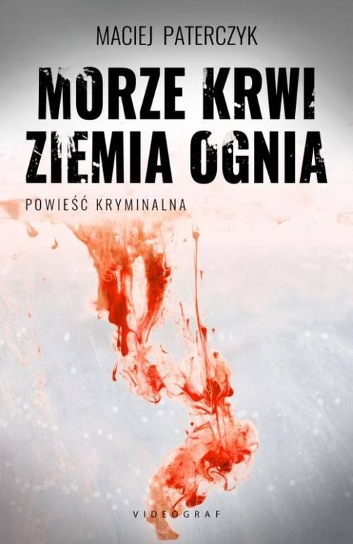 Morze krwi ziemia ognia