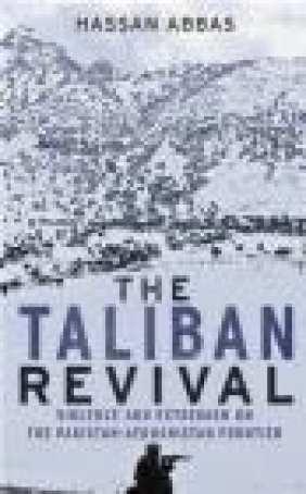 The Taliban Revival
