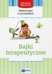 Bajkoterapia w przedszkolu Bajki terapeutyczne - Mazan Maciejka