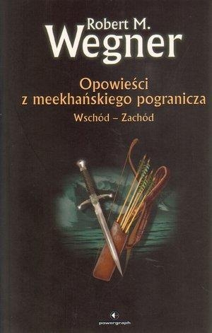 Opowieści z meekhańskiego pogranicza Wschód-ZaCHÓD