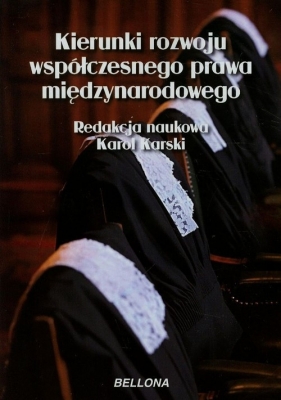 Kierunki rozwoju współczesnego prawa międzynarodowego - <br />