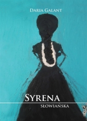 Syrena słowiańska - Daria Galant