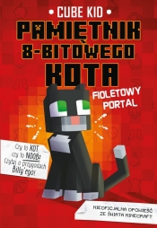 Minecraft Pamiętnik 8-bitowego kota Fioletowy portal Tom 7 (Uszkodzona okładka) - Cube Kid