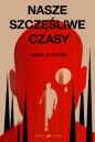 Nasze szczęśliwe czasy - Gong Ji-young