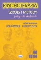 Psychoterapia Szkoły i metody. Podręcznik akademicki