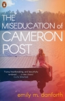 The Miseducation of Cameron Post Emily M. Danforth