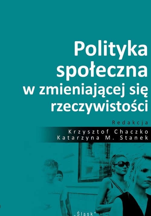 Polityka społeczna w zmieniającej się rzeczywistości