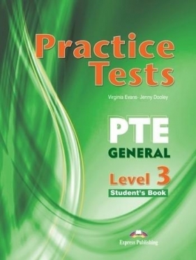 PTE General Level 3 Practice Tests. SB + DigiBook - Virginia Evans, Jenny Dooley