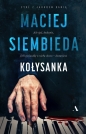 Jakub Kania. Tom 5. Kołysanka - Maciej Siembieda