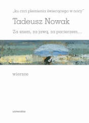 „ku czci plemienia świecącego w nocy - Nowak Tadeusz 