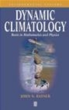 Dynamic Climatology John Rayner