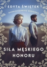  Siła męskiego honoru. Wielkie Litery