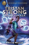 Rick Riordan przedstawia. Tom 3. Tristan Strong wciąż uderza Kwame Mbalia