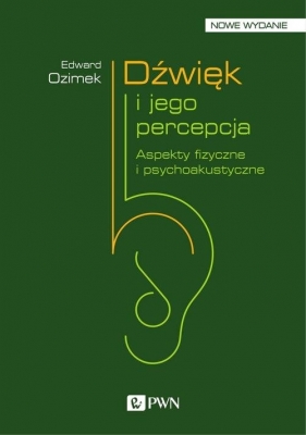 Dźwięk i jego percepcja - Edward Ozimek