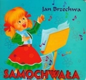 Samochwała - Jan Brzechwa