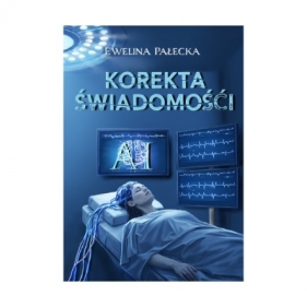 Korekta świadomości - Pałecka Ewelina