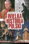 Wielka Historia Polski Grzegorz Kucharczyk
