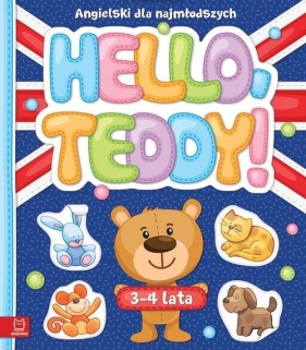 Hello Teddy! Angielski dla najmłodszych 3-4 lata