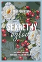 Sekretny ogród - Anna Purowska