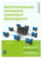 Administrowanie sieciowymi systemami operacyjnymi. Podręcznik do nauki zawodu technik informatyk. Szkoły ponadgimnazjalne - Sylwia Osetek, Krzysztof Pytel