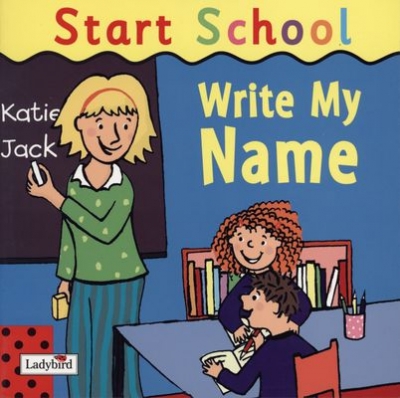 Start school. Write my name